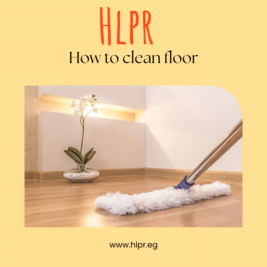 cleaning floors with hlpr